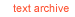 text archive